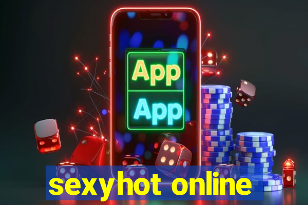 sexyhot online